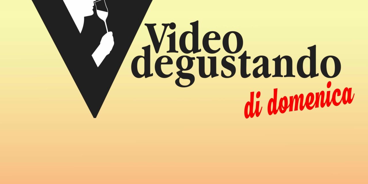 Nasce VIDEODEGUSTANDO di Domenica