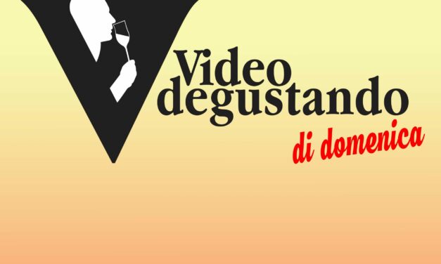 Nasce VIDEODEGUSTANDO di Domenica